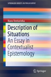 book Description of Situations: An Essay in Contextualist Epistemology