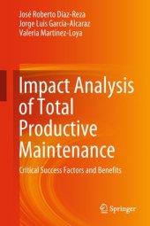 book Impact Analysis of Total Productive Maintenance: Critical Success Factors and Benefits