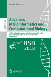 book Advances in Bioinformatics and Computational Biology: 11th Brazilian Symposium on Bioinformatics, BSB 2018, Niterói, Brazil, October 30 – November 1, 2018, Proceedings