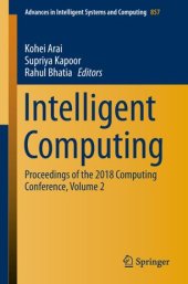 book Intelligent Computing: Proceedings of the 2018 Computing Conference, Volume 2