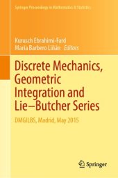 book Discrete Mechanics, Geometric Integration and Lie–Butcher Series: DMGILBS, Madrid, May 2015