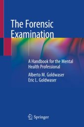 book The Forensic Examination: A Handbook for the Mental Health Professional