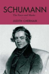 book Schumann: The Faces and the Masks