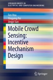 book Mobile Crowd Sensing: Incentive Mechanism Design