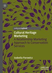 book Cultural Heritage Marketing: A Relationship Marketing Approach to Conservation Services