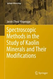 book Spectroscopic Methods in the Study of Kaolin Minerals and Their Modifications