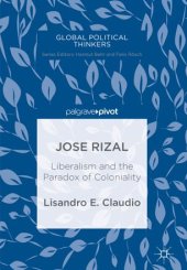 book Jose Rizal: Liberalism and the Paradox of Coloniality