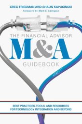 book The Financial Advisor M&A Guidebook: Best Practices, Tools, and Resources for Technology Integration and Beyond