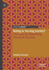 book Ruling or Serving Society?: The Case for Reforming Financial Services