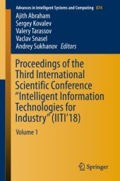 book Proceedings of the Third International Scientific Conference “Intelligent Information Technologies for Industry” (IITI’18): Volume 1