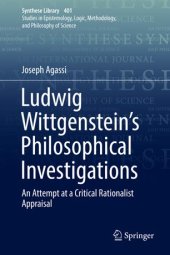 book Ludwig Wittgenstein’s Philosophical Investigations: An Attempt at a Critical Rationalist Appraisal