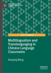 book Multilingualism and Translanguaging in Chinese Language Classrooms