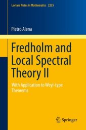 book Fredholm and Local Spectral Theory II: With Application to Weyl-type Theorems