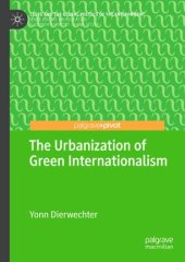 book The Urbanization of Green Internationalism