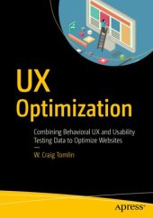 book UX Optimization: Combining Behavioral UX and Usability Testing Data to Optimize Websites