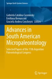 book Advances in South American Micropaleontology: Selected Papers of the 11th Argentine Paleontological Congress