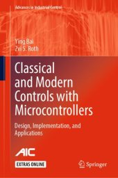 book Classical and Modern Controls with Microcontrollers: Design, Implementation and Applications