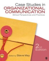 book Case Studies in Organizational Communication: Ethical Perspectives and Practices