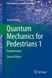 book Quantum Mechanics for Pedestrians 1: Fundamentals