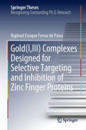 book Gold(I,III) Complexes Designed for Selective Targeting and Inhibition of Zinc Finger Proteins