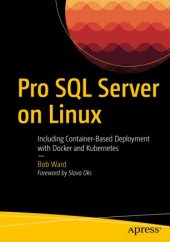 book Pro SQL Server on Linux: Including Container-Based Deployment with Docker and Kubernetes