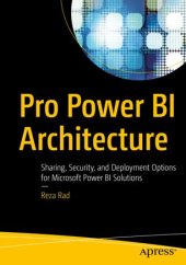 book Pro Power BI Architecture: Sharing, Security, and Deployment Options for Microsoft Power BI Solutions