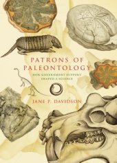 book Patrons of Paleontology: How Government Support Shaped a Science