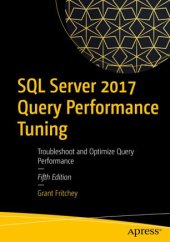 book SQL Server 2017 Query Performance Tuning: Troubleshoot and Optimize Query Performance