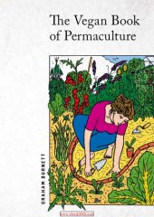 book The Vegan Book of Permaculture: Recipes for Healthy Eating and Earthright Living