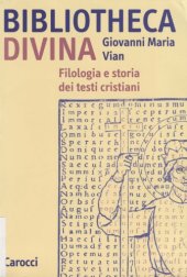 book Bibliotheca divina. Filologia e storia dei testi cristiani