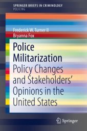 book Police Militarization: Policy Changes and Stakeholders' Opinions in the United States