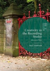 book Creativity in the Recording Studio: Alternative Takes