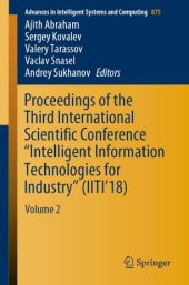 book Proceedings of the Third International Scientific Conference “Intelligent Information Technologies for Industry” (IITI’18): Volume 2