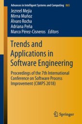 book Trends and Applications in Software Engineering: Proceedings of the 7th International Conference on Software Process Improvement (CIMPS 2018)