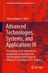 book Advanced Technologies, Systems, and Applications III: Proceedings of the International Symposium on Innovative and Interdisciplinary Applications of Advanced Technologies (IAT), Volume 2