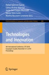 book Technologies and Innovation: 4th International Conference, CITI 2018, Guayaquil, Ecuador, November 6-9, 2018, Proceedings