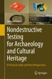 book Nondestructive Testing for Archaeology and Cultural Heritage: A Practical Guide and New Perspectives