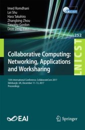 book Collaborative Computing: Networking, Applications and Worksharing: 13th International Conference, CollaborateCom 2017, Edinburgh, UK, December 11–13, 2017, Proceedings