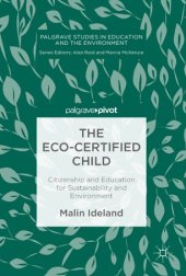 book The Eco-Certified Child: Citizenship and Education for Sustainability and Environment