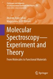 book Molecular Spectroscopy—Experiment and Theory: From Molecules to Functional Materials