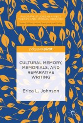 book Cultural Memory, Memorials, and Reparative Writing