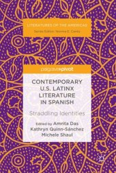 book Contemporary U.S. Latinx Literature in Spanish: Straddling Identities