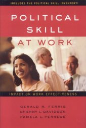 book Political Skill at Work; Impact on Work Effectiveness