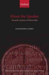 book About the Speaker:Towards a Syntax of Indexicality: Towards a Syntax of Indexicality