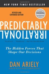 book Predictably Irrational; The Hidden Forces That Shape Our Decisions