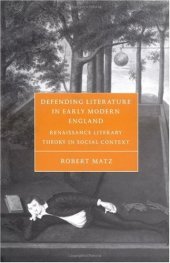 book Defending literature early mod england