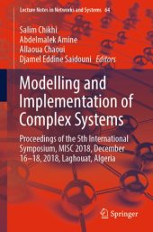 book Modelling and Implementation of Complex Systems: Proceedings of the 5th International Symposium, MISC 2018, December 16-18, 2018, Laghouat, Algeria