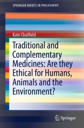 book Traditional and Complementary Medicines: Are they Ethical for Humans, Animals and the Environment?