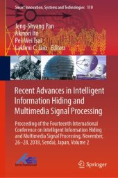 book Recent Advances in Intelligent Information Hiding and Multimedia Signal Processing: Proceeding of the Fourteenth International Conference on Intelligent Information Hiding and Multimedia Signal Processing, November, 26-28, 2018, Sendai, Japan, Volume 2