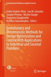 book Evolutionary and Deterministic Methods for Design Optimization and Control With Applications to Industrial and Societal Problems